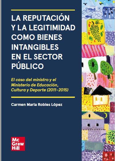 La reputación y la legitimidad como bienes intangibles en el sector público