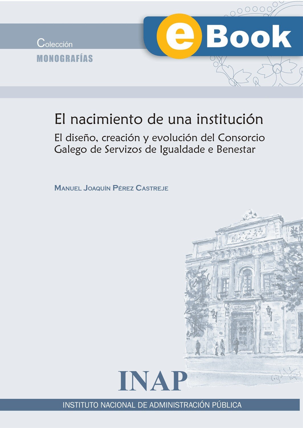 El nacimiento de una Institución (eBook)