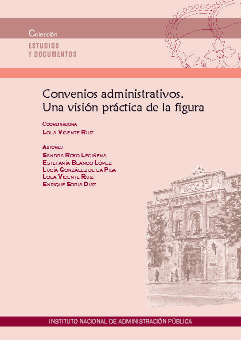 CONVENIOS ADMINISTRATIVOS. Una visión práctica de la figura