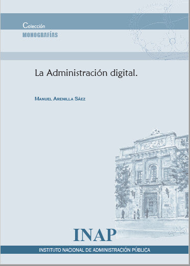 ADMINISTRACIÓN DIGITAL. Los riesgos de la desintermediación, las escisiones y las centralizaciones