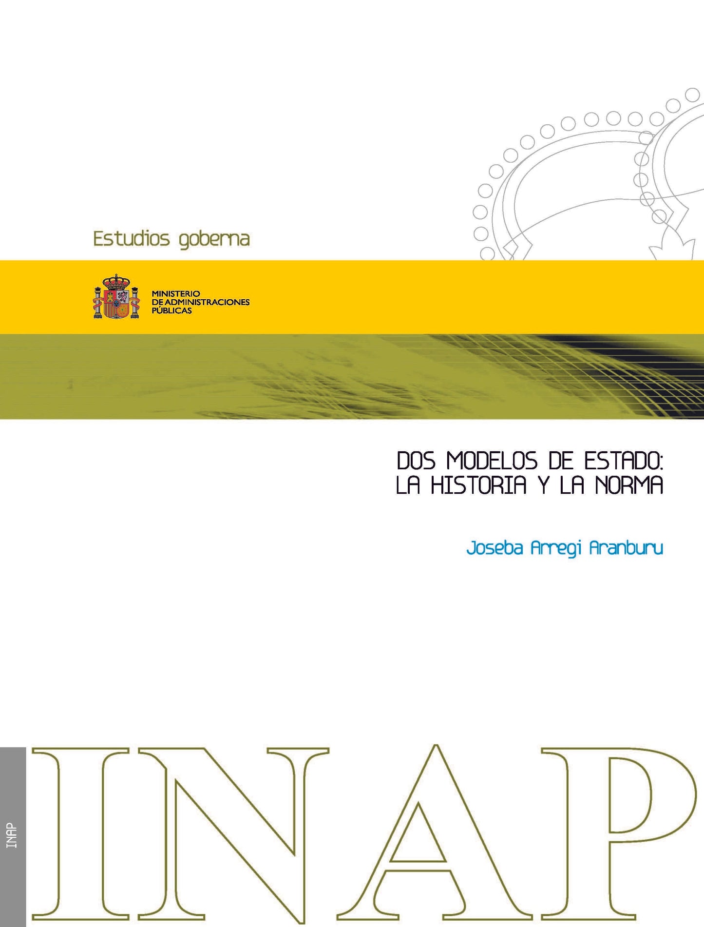 Dos modelos de estado: la historia y la norma