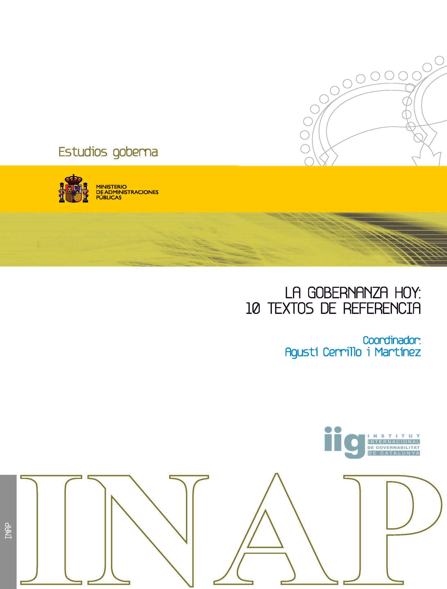 Gobernanza hoy. Diez textos de referencia