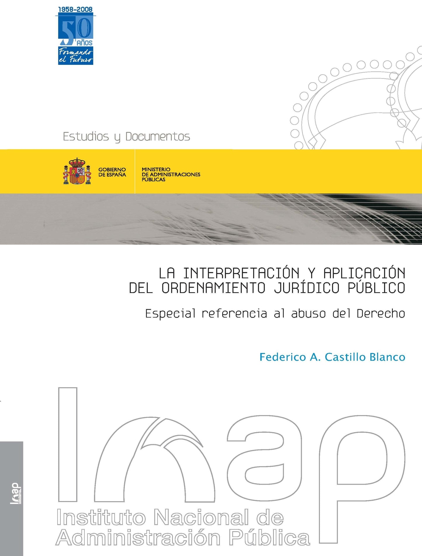 La interpretación y aplicación del ordenamiento jurídico público