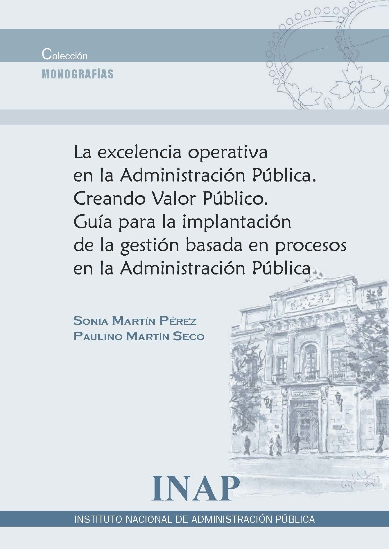 Excelencia operativa en la Administración Pública. Creando Valor Público