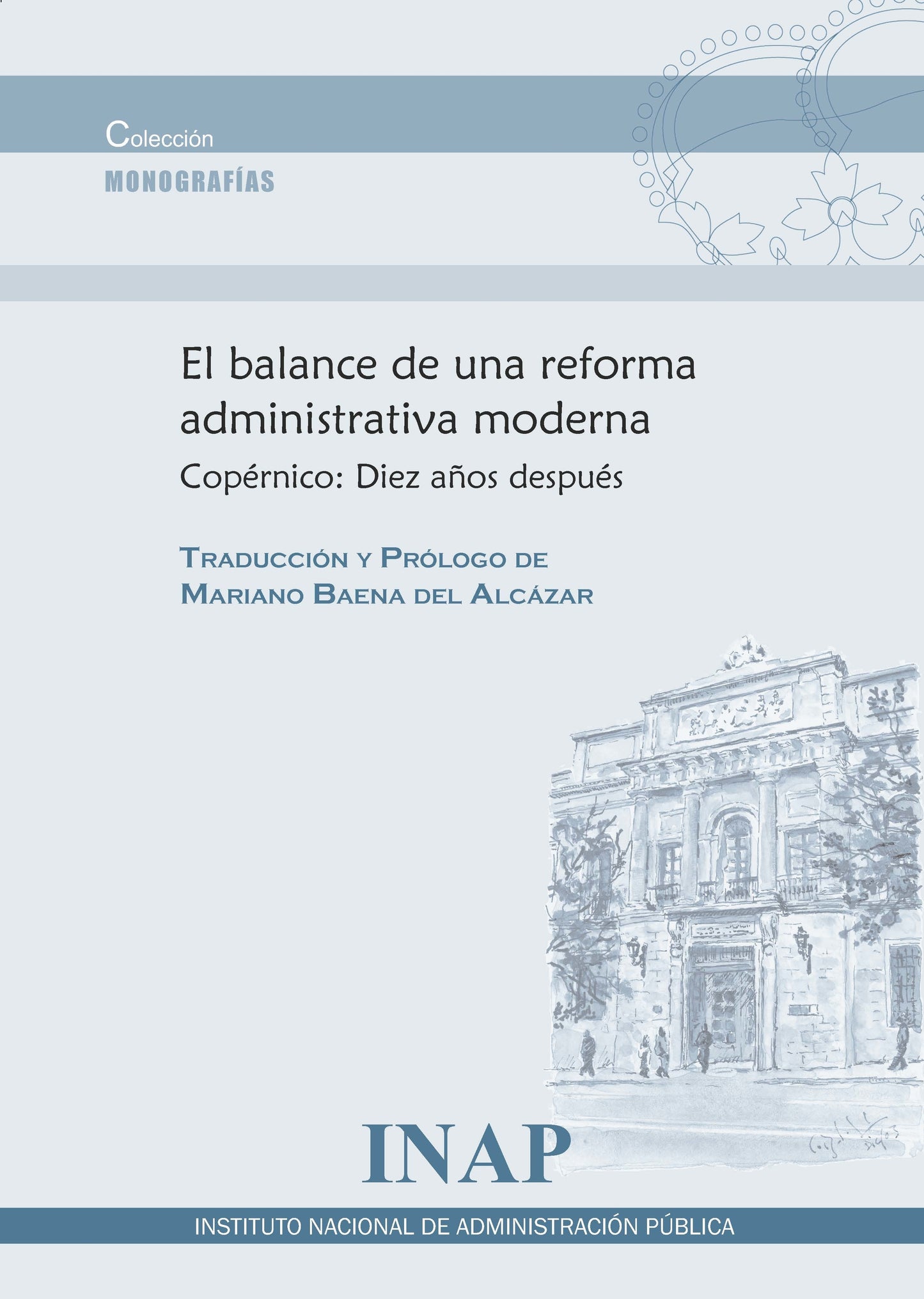 El balance de una reforma administrativa moderna