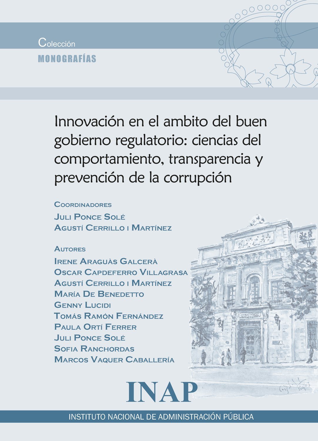 Innovación en el ámbito del buen gobierno regulatorio: ciencias del comportamiento, transparencia y prevención de la corrupción