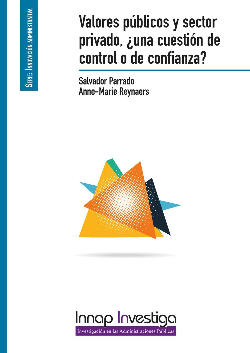Valores públicos y sector privado, ¿una cuestión de control o de confianza?