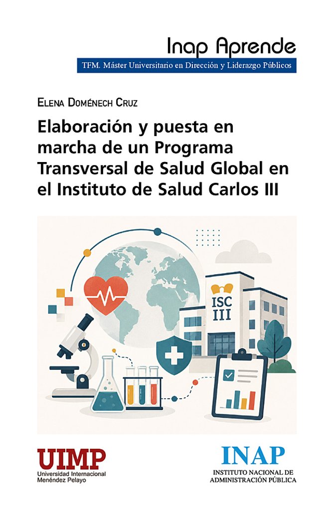 ELABORACIÓN Y PUESTA EN MARCHA DE UN PROGRAMA TRANSVERSAL DE SALUD GLOBAL EN EL INSTITUTO DE SALUD CARLOS III
