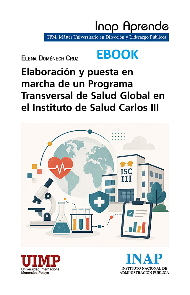 ELABORACIÓN Y PUESTA EN MARCHA DE UN PROGRAMA TRANSVERSAL DE SALUD GLOBAL EN EL INSTITUTO DE SALUD CARLOS III (EBOOK)