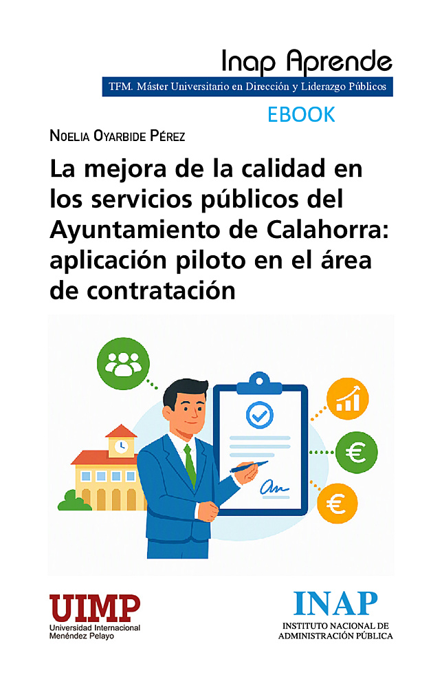 La mejora de la calidad en los servicios públicos del Ayuntamiento de Calahorra: aplicación piloto en el área de contratación EBOOK