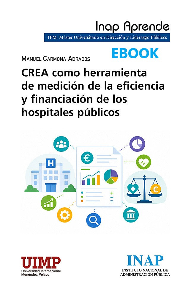 CREA COMO HERRAMIENTA DE MEDICIÓN DE LA EFICIENCIA Y FINANCIACIÓN DE LOS HOSPITALES PÚBLICOS (EBOOK)