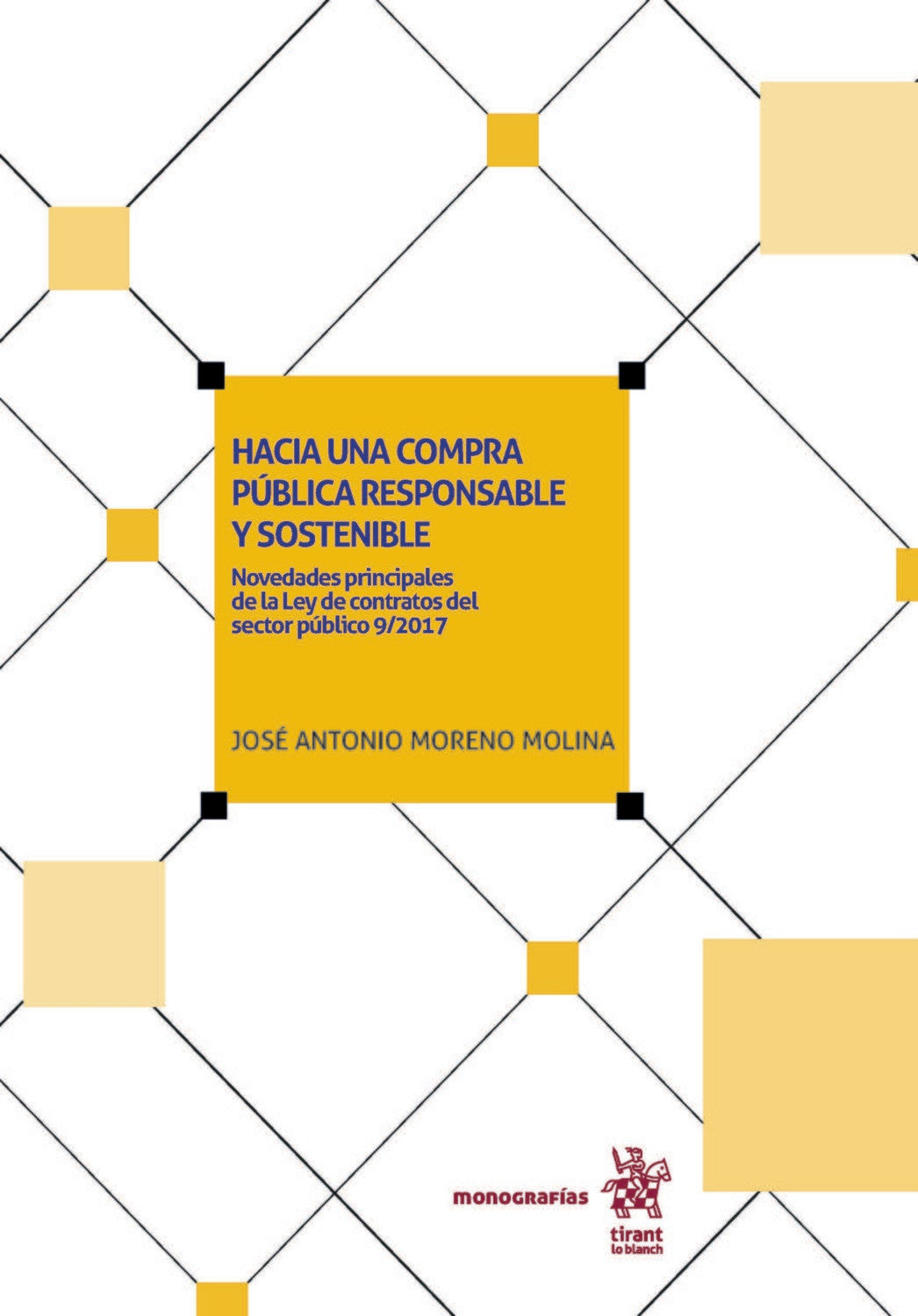 Hacia una compra pública responsable y sostenible: Novedades principales de la Ley de Contratos del Sector Público 9/2017