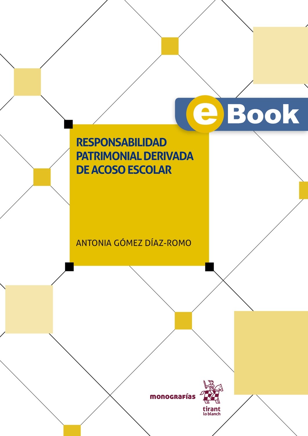 Responsabilidad patrimonial derivada de acoso escolar (eBook)