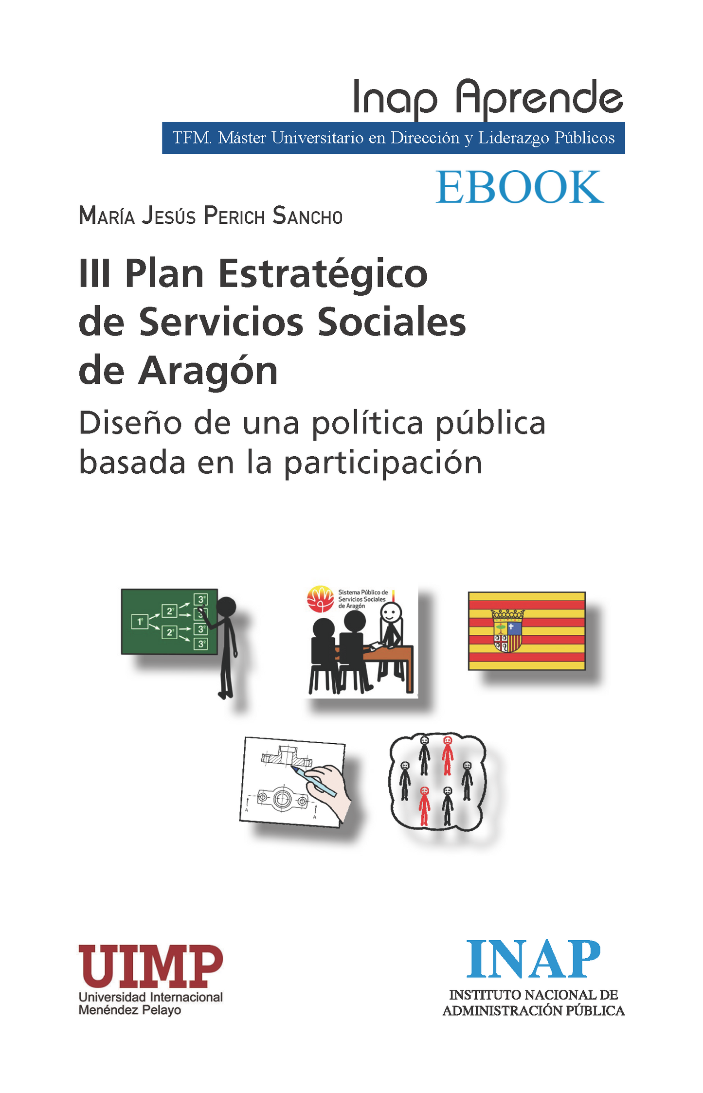 III PLAN ESTRATÉGICO DE SERVICIOS SOCIALES DE ARAGÓN DISEÑO DE UNA POLÍTICA PÚBLICA BASADA EN LA PARTICIPACIÓN (EBOOK)
