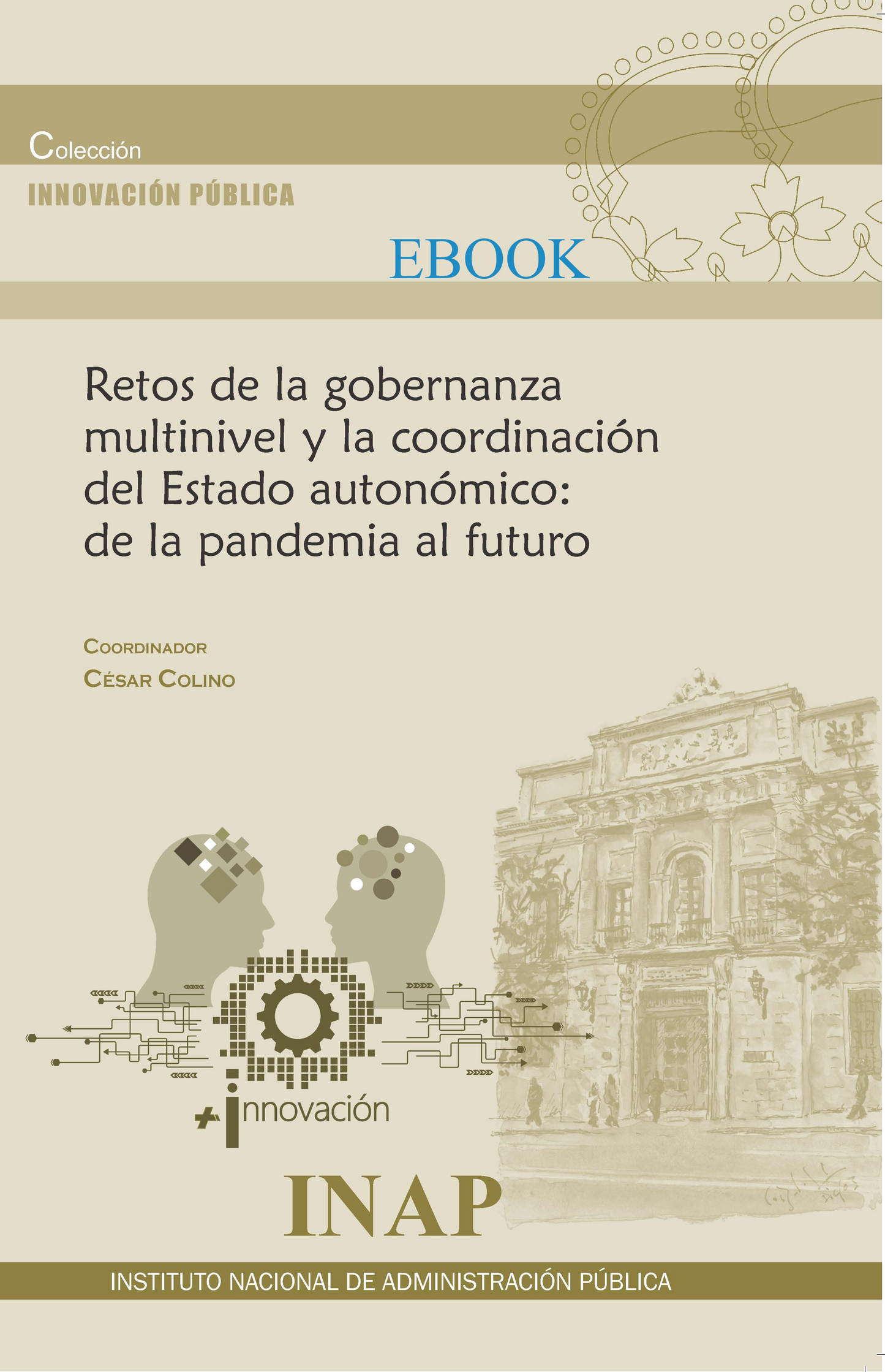 Retos de la gobernanza multinivel y la coordinación del Estado autonómico: de la pandemia al futuro (eBook)