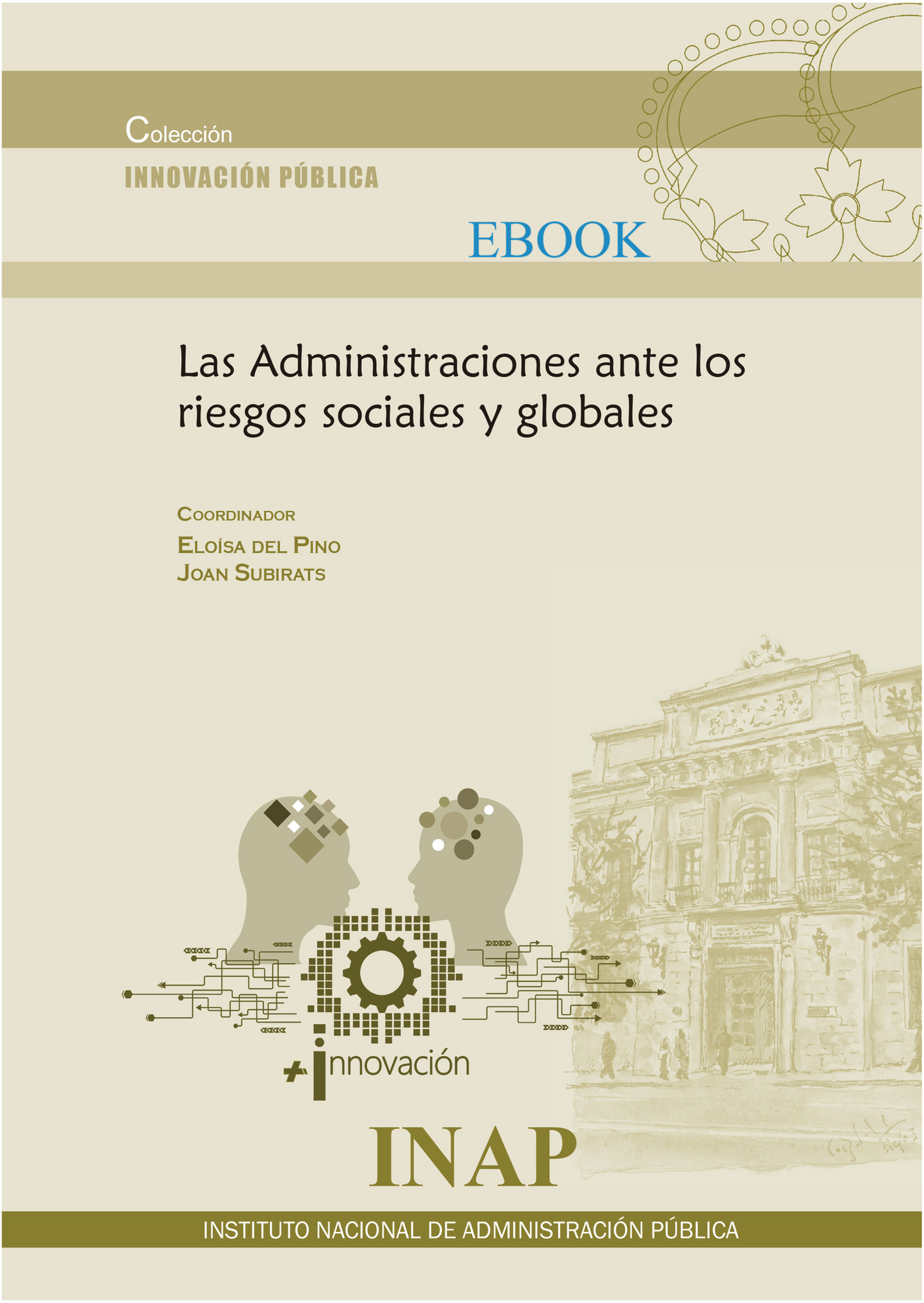 Las Administraciones ante los riesgos sociales y globales (eBook)