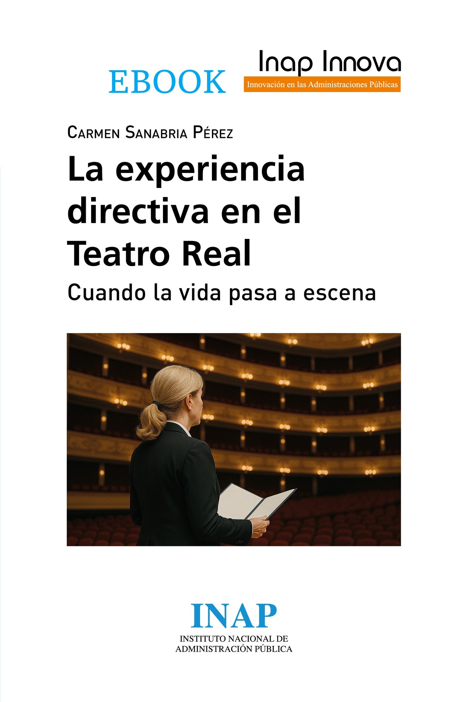 LA EXPERIENCIA DIRECTIVA EN EL TEATRO REAL (EBOOK)