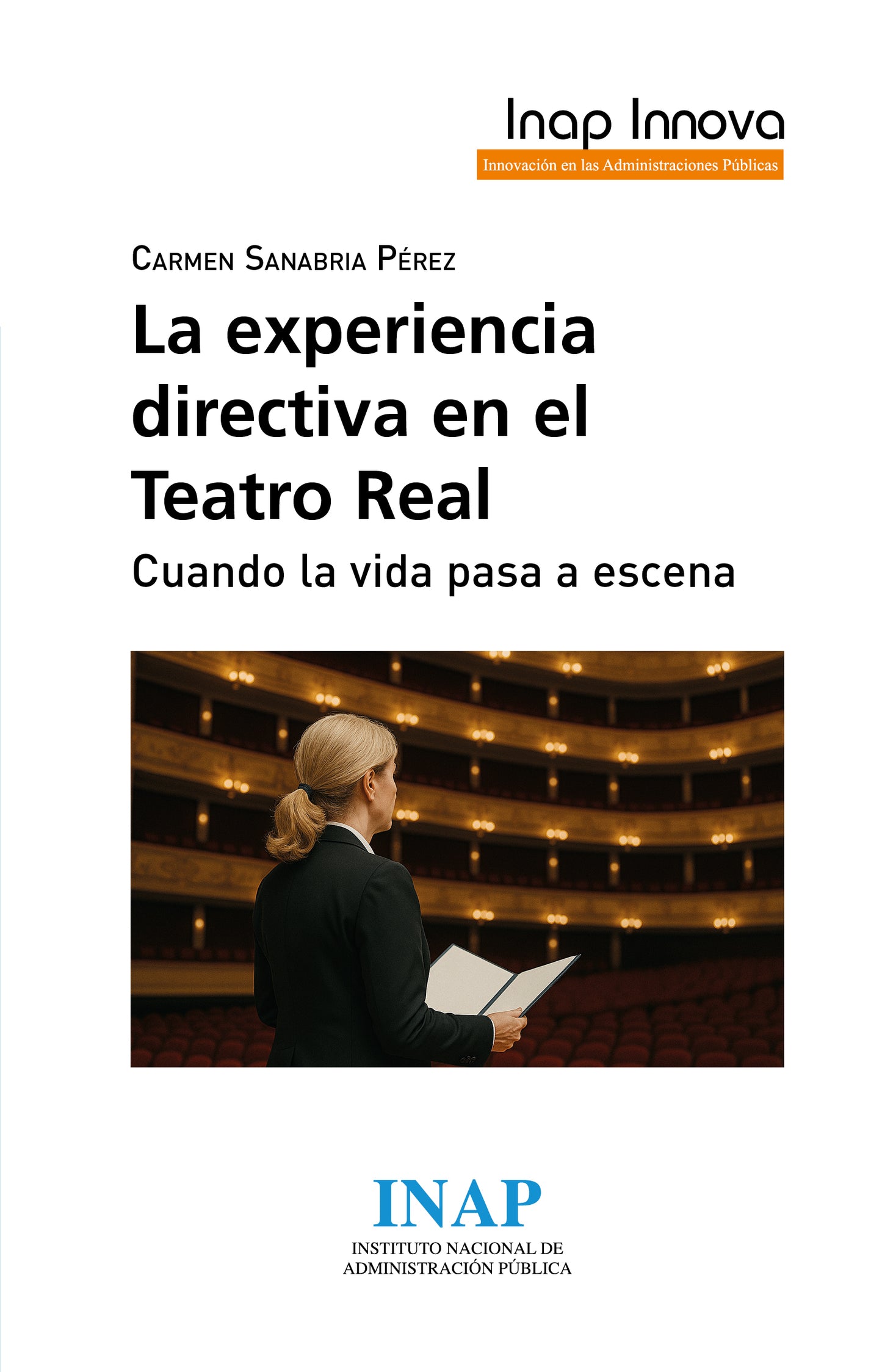 LA EXPERIENCIA DIRECTIVA EN EL TEATRO REAL