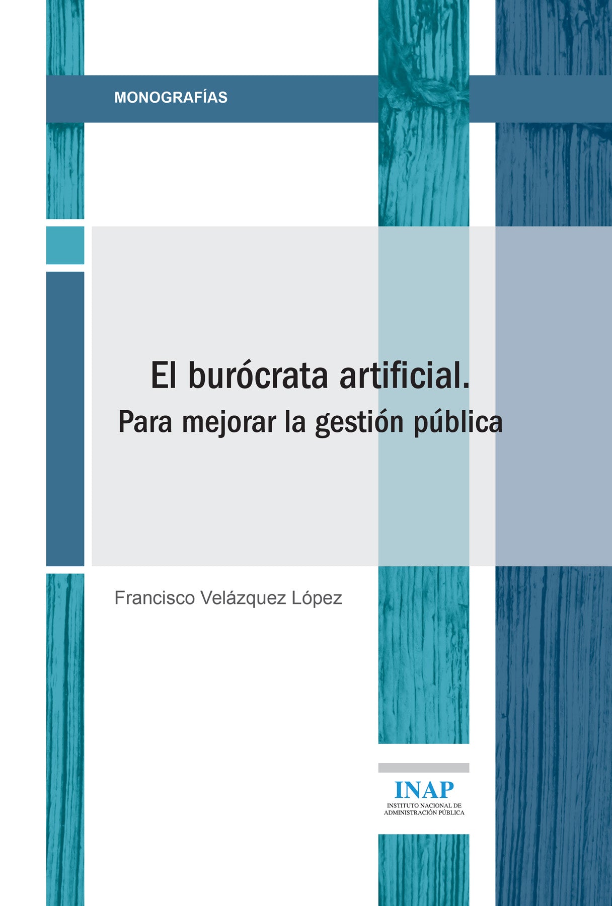 EL BURÓCRATA ARTIFICIAL