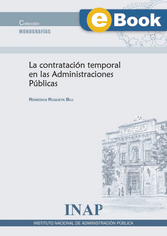 La contratación temporal en las Administraciones Públicas (eBook)