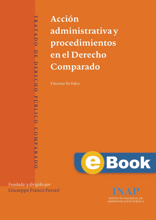 Acción administrativa y procedimientos en el Derecho Comparado (eBook)