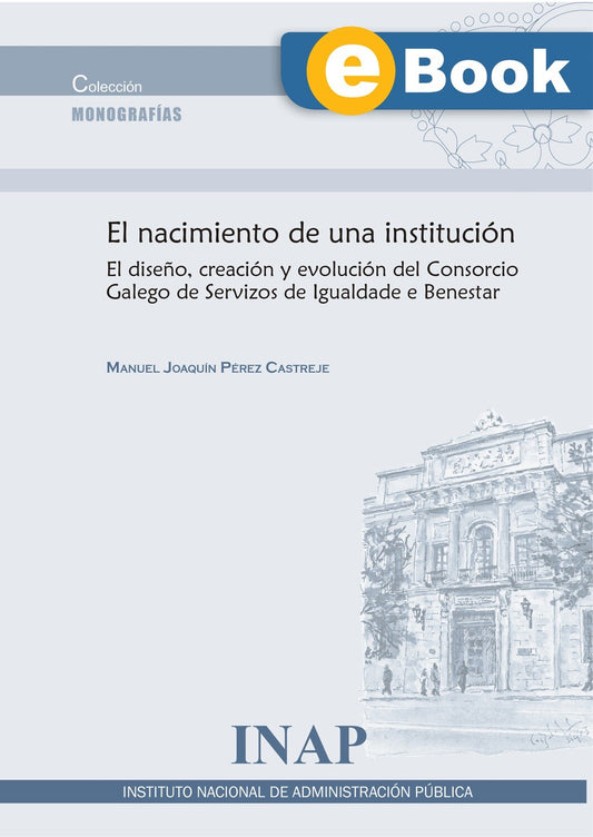 El nacimiento de una Institución (eBook)