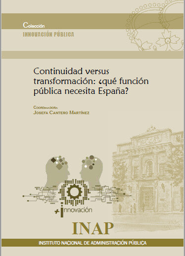 Continuidad versus transformación: ¿qué función pública necesita España? (eBook)