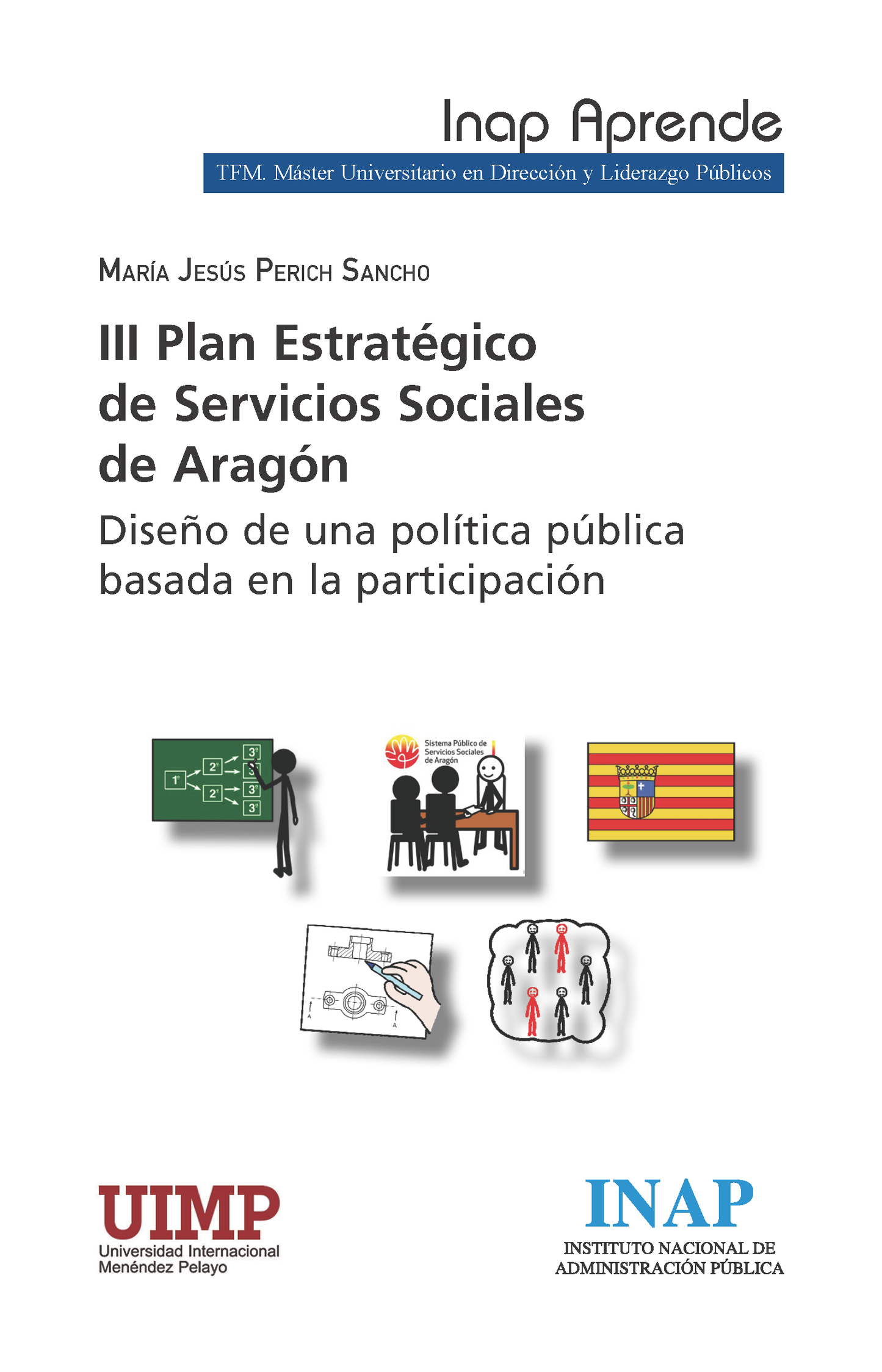 III PLAN ESTRATÉGICO DE SERVICIOS SOCIALES DE ARAGÓN DISEÑO DE UNA POLÍTICA PÚBLICA BASADA EN LA PARTICIPACIÓN
