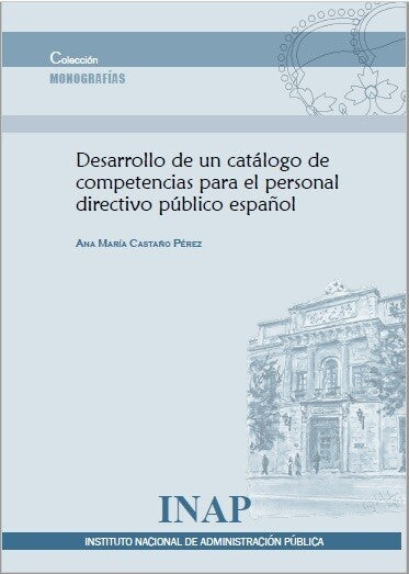 Desarrollo de un catálogo de competencias para el personal directivo público español (eBook)