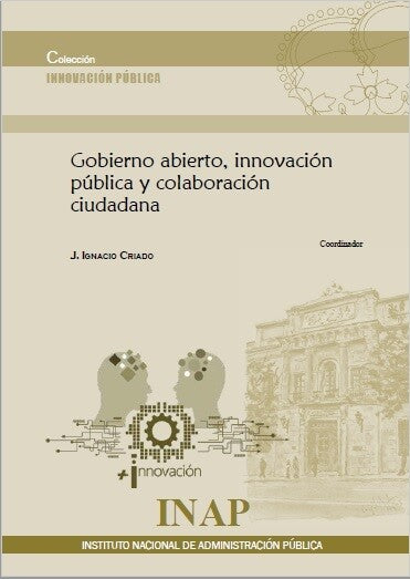 Gobierno abierto, innovación pública y colaboración ciudadana (eBook)