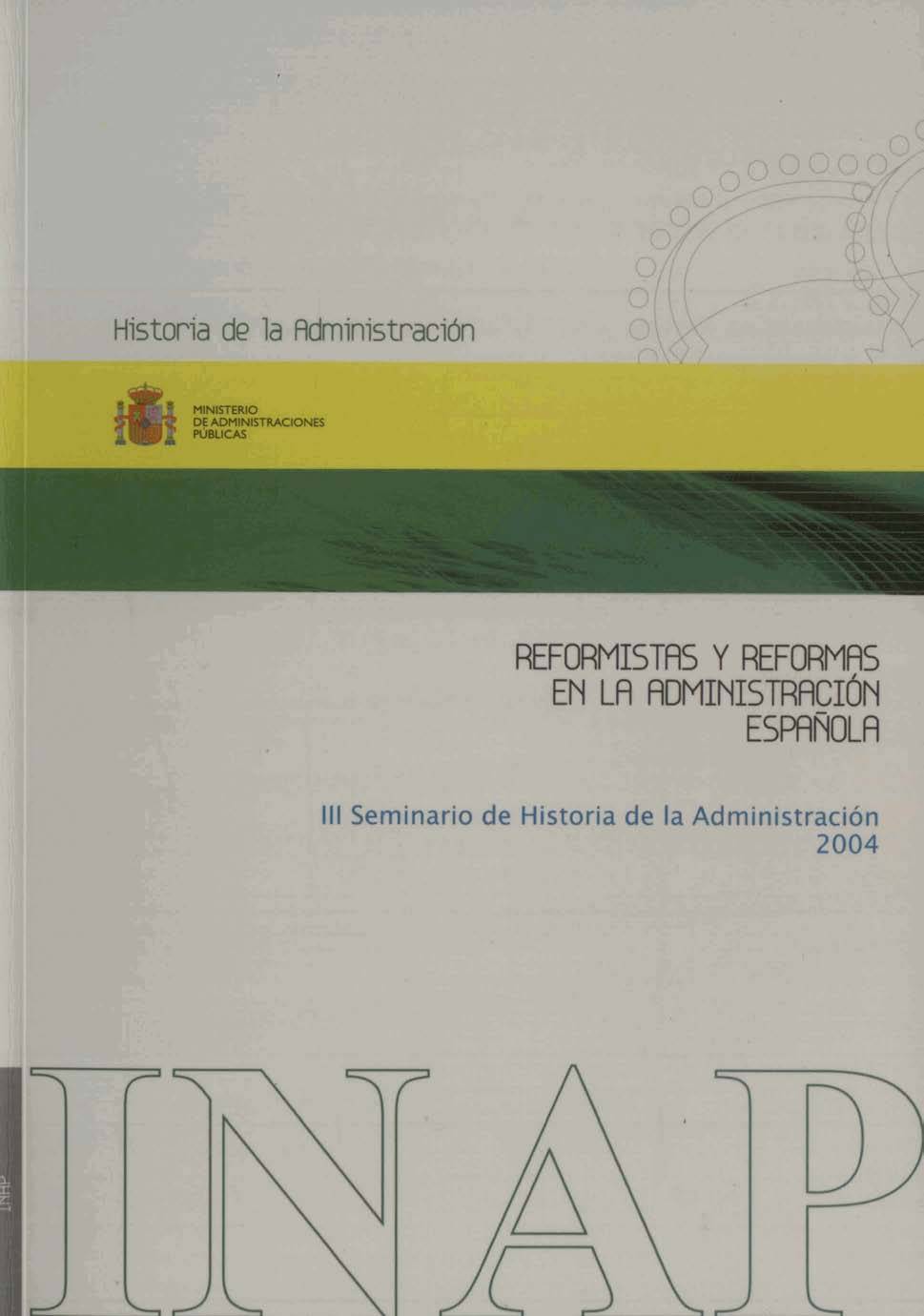 Reformistas y reformas en la Administración Española