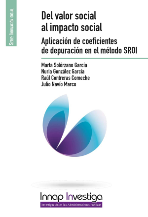 Del valor social al impacto social: Aplicación de coeficientes de depuración en el método SROI