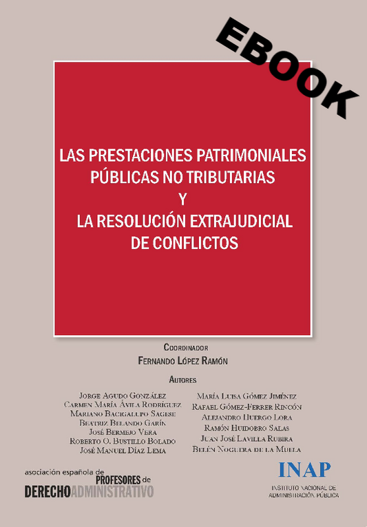 Las prestaciones patrimoniales públicas no tributarias y la resolución extrajudicial de conflictos (ebook)