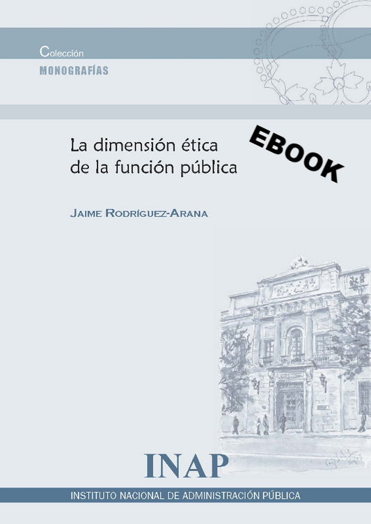 La dimensión ética de la función pública (eBook)