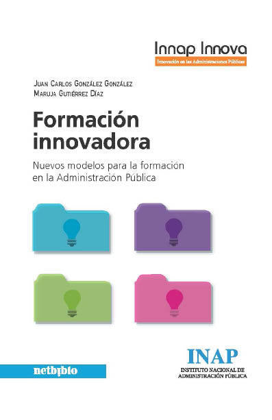 Formación innovadora: Nuevos modelos para la formación en la Administración Pública