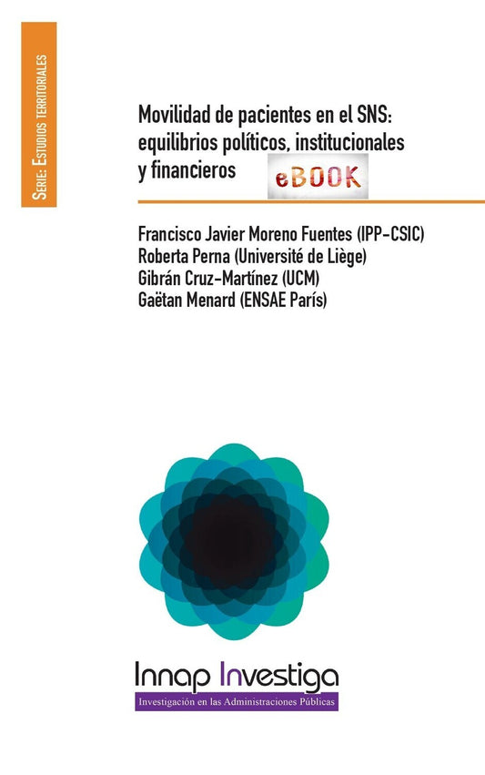 MOVILIDAD DE PACIENTES EN EL SNS : Equilibrios políticos, institucionales y financieros (eBook)