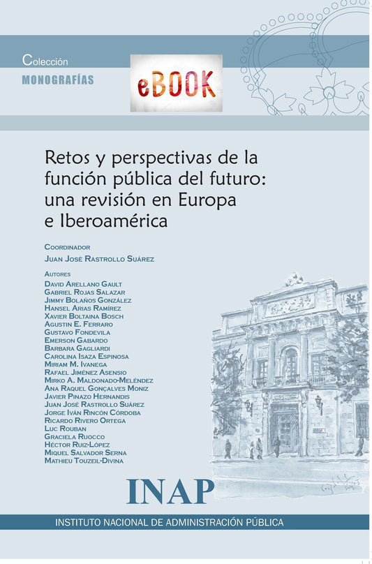Retos y perspectivas de la función pública del futuro: una revisión en Europa e Iberoamérica (eBook)