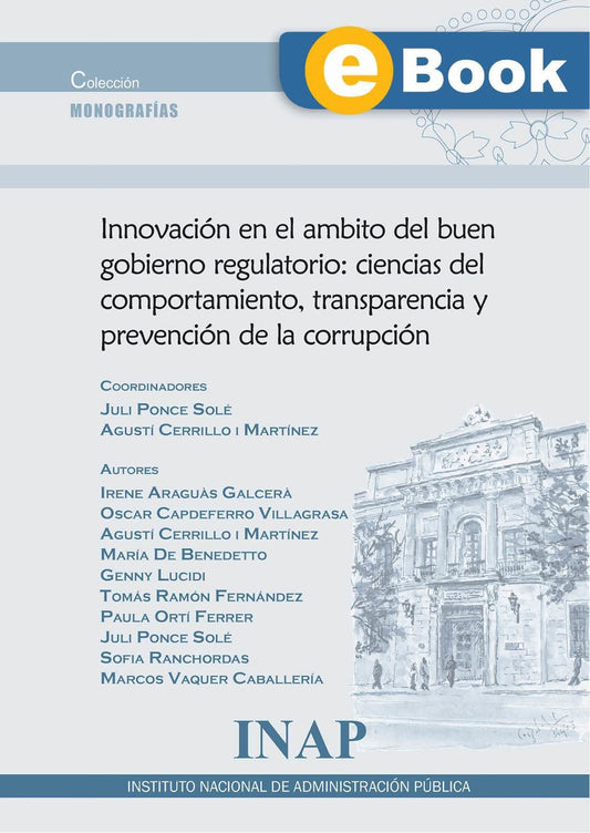 Innovación en el ámbito del buen gobierno regulatorio: ciencias del comportamiento, transparencia y prevención de la corrupción (eBook)