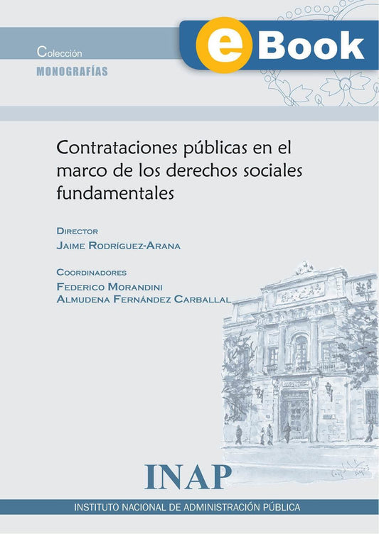 Contrataciones públicas en el marco de los derechos sociales fundamentales (eBook)