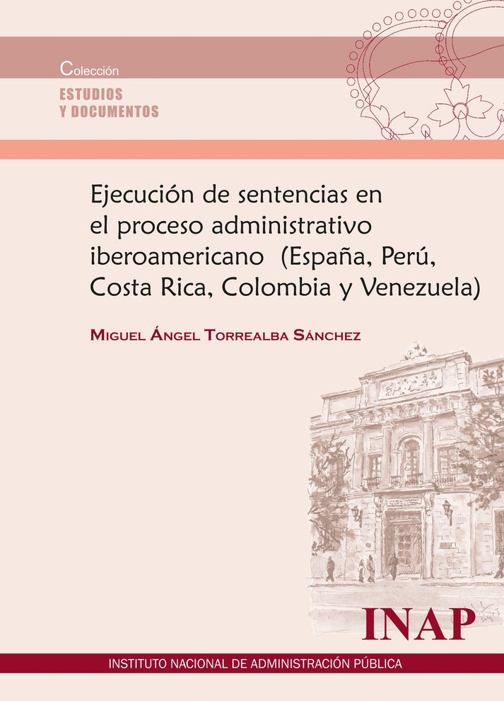 Ejecución de sentencias en el proceso administrativo iberoamericano (E ...