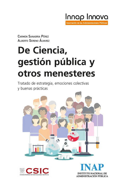 De Ciencia, gestión pública y otros menesteres. Tratado de estrategia, emociones colectivas y buenas prácticas