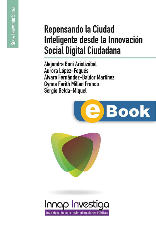 Repensando la Ciudad Inteligente desde la Innovación Social Digital Ciudadana (eBook)