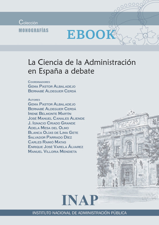LA CIENCIA DE LA ADMINISTRACIÓN ESPAÑOLA A DEBATE  (EBOOK)