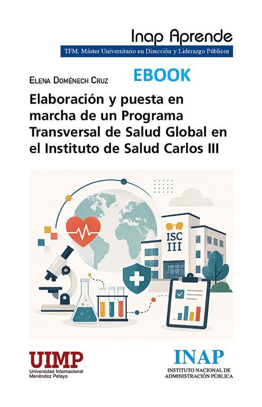 ELABORACIÓN Y PUESTA EN MARCHA DE UN PROGRAMA TRANSVERSAL DE SALUD GLOBAL EN EL INSTITUTO DE SALUD CARLOS III (EBOOK)