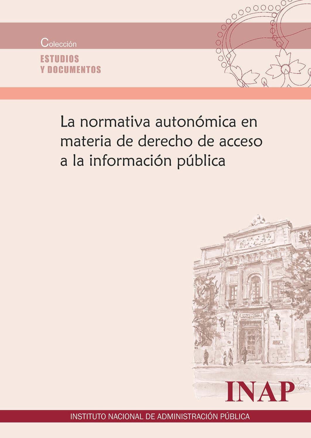 La normativa autonómica en materia de derecho de acceso a la información pública