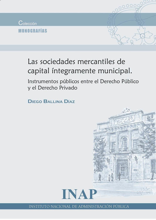 Las sociedades mercantiles de capital íntegramente municipal