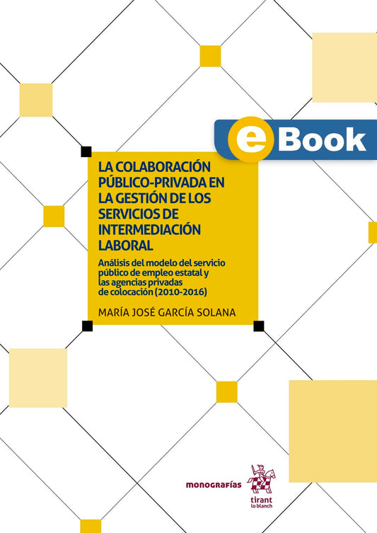 La colaboración público-privada en la gestión de los servicios de intermediación laboral (eBook)