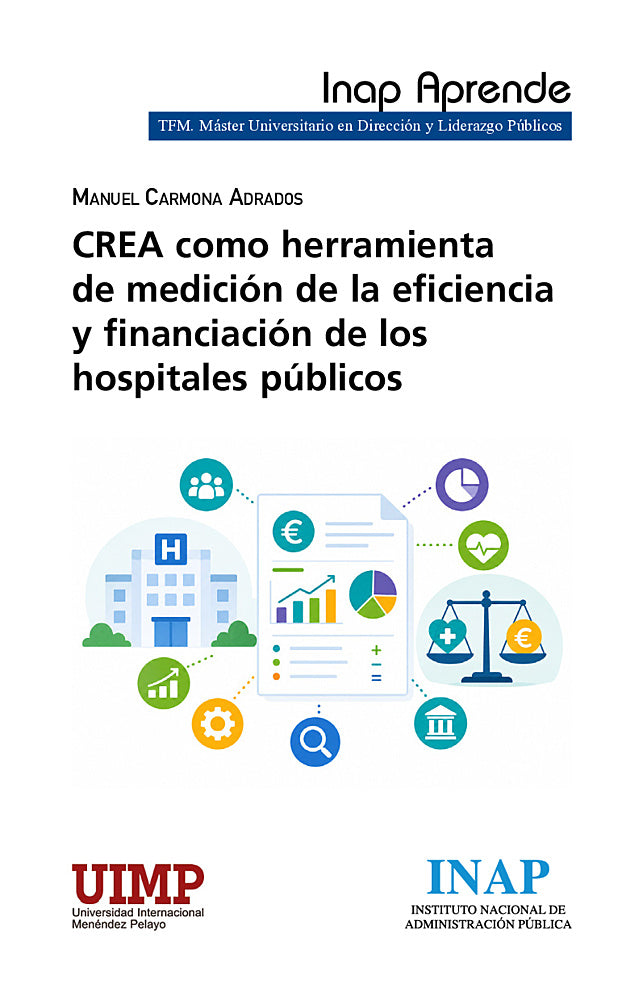 CREA COMO HERRAMIENTA DE MEDICIÓN DE LA EFICIENCIA Y FINANCIACIÓN DE LOS HOSPITALES PÚBLICOS