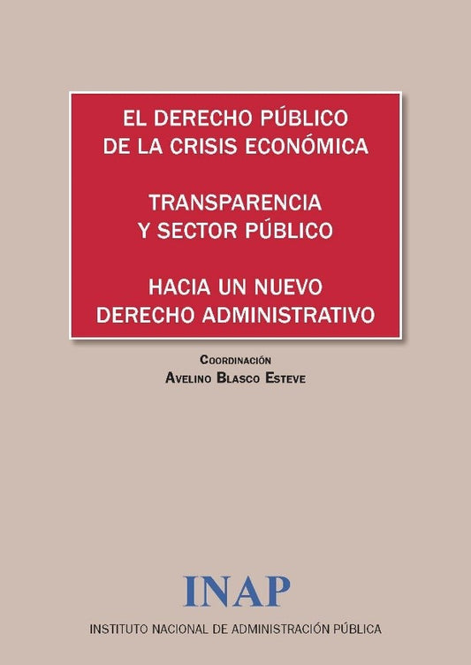 El Derecho público de la crisis económica. Transparencia y sector público